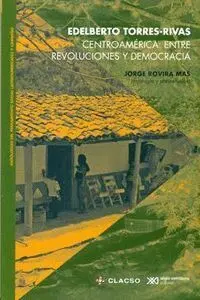 Centroamérica: entre Revoluciones y Democracia