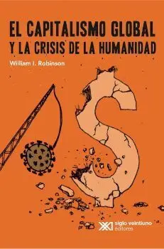 Capitalismo Global y la Crisis de la Humanidad el