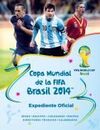 COPA MUNDIAL DE LA FIFA BRASIL 2014. EXPEDIENTE OFICIAL