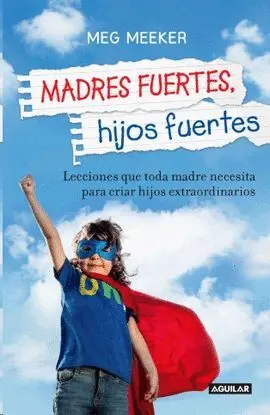 Madres Fuertes, Hijos Fuertes
