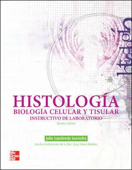 Histologia y Biologia Celular.