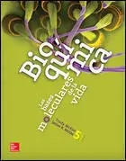 Bioquimica. las Bases Moleculares de la Vida. 5ª Ed.