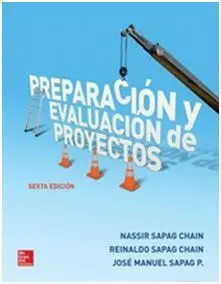 Preparación y Evaluación de Proyectos - 6ª Edición