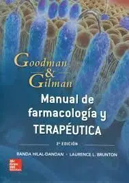 Manual Farmacologia y Terapeutica Goodmand & Gilman (2ª Ed. )