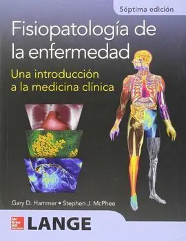 Fisiopatología de la Enfermedad. Una Introducción a la Medicina Clínica
