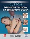 DUTTON EXPLORACION EVALUACION E INTERVENCION ORTOPEDICA