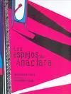 Los Espejos de Anaclara