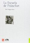 LA ESCUELA DE FRANCFORT