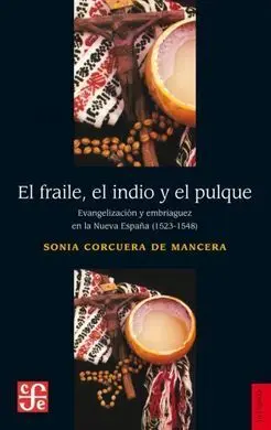 El Fraile, el Indio y el Pulque