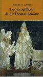 LOS JEROGLIFICOS DE SIR THOMAS BROWNE