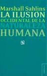 LA ILUSIÓN OCCIDENTAL DE LA NATURALEZA HUMANA