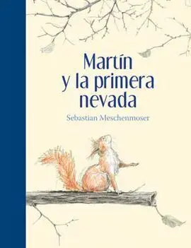 Martín y la Primera Nevada