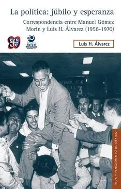 La Politica: Jubilo y Esperanza