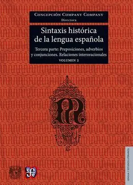 Sintaxis Histórica de la Lengua Española. tercera Parte. Volumen 2