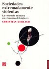 SOCIEDADES EXTREMADAMENTE VIOLENTAS