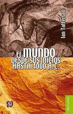 El Mundo Desde Sus Inicios Hasta 4000 a. c.