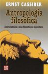 ANTROPOLOGÍA FILOSÓFICA: INTRODUCCIÓN A UNA FILOSOFÍA DE LA CULTURA