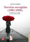 NOVELAS ESCOGIDAS (1981-1998) / ELENA GARRO ; COMPILACIÓN Y PRÓLOGO DE GENEY BEL