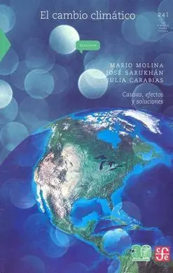 Cambio Climatico, El/Causas Efectos y Soluciones