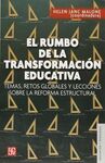 EL RUMBO DE LA TRANSFORMACION EDUCATIVA