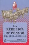 LA REBELDÍA DE PENSAR