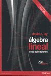 ALGEBRA LINEAL Y SUS APLICACIONES +CD 4ªED