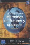 INTRODUCCIÓN A LOS MERCADOS DE FUTUROS Y OPCIONES ( 6º EDI. )
