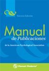 MANUAL DE PUBLICACIONES DE LA APA -AMERICAN PSYCHOLOGICAL ASSOCIATION (3º ED. ESPAÑOL, THE SPANISH VERSION OF THE CURRENT PUBLICATION MANUAL, 6TH EDIT