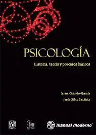Psicologia. Historia, Teoria y Procesos Basicos