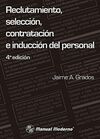 RECLUTAMIENTO, SELECCION, CONTRATACION E INDUCCION DEL PERSONAL.