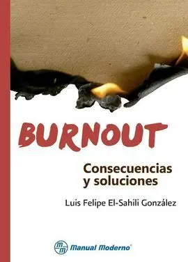 Burnout. Consecuencias y Soluciones
