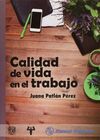 CALIDAD DE VIDA EN EL TRABAJO