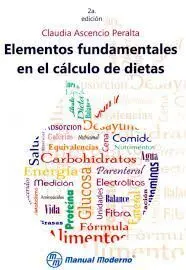 Elementos Fundamentales en el Cálculo de Dietas (2ª Ed. )
