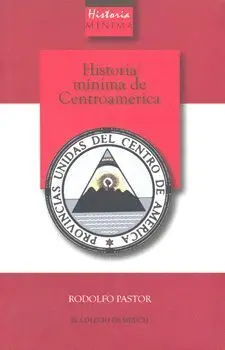 Historia Mínima de Centroamérica