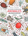 LOS MUNDOS INVISIBLES DE LOS ANIMALES MICROSCÓPICOS