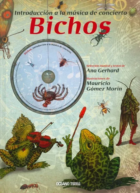 Bichos + Cd /Introduccion a la Musica de Concierto