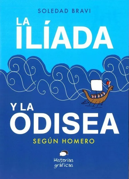 Iliada y la Odisea, la /Segun Homero