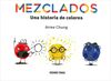 MEZCLADOS /UNA HISTORIA DE COLORES