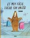 ES MUY FÁCIL VIAJAR CON UN OSO