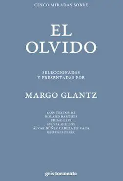 Cinco Miradas Sobre el Olvido
