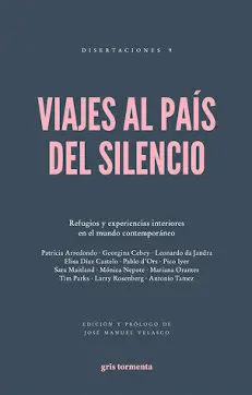 Viajes Al País del Silencio (2ª Ed. )