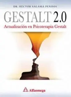 Gestalt 2. 0. Actualizacion en Psicoterapia Gestalt