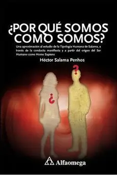 ¿Por qué Somos Como Somos?