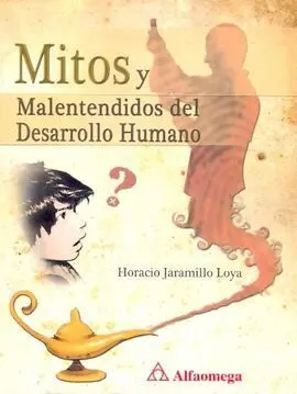 Mitos y Malentendidos del Desarrollo Humano