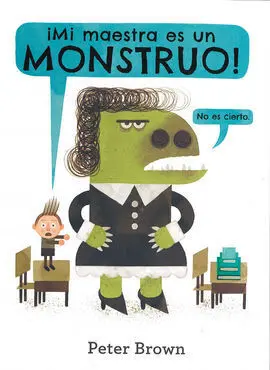 Mi Maestra Es un Monstruo