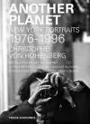 Another Planet New York Portraits 1976-1996