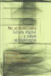 MAS ALLA DEL TEXTO. CULTURA DIGITAL Y NUEVAS TECNOLOGIAS