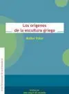 Origenes de la Escultura Griega