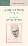LEOPOLDO MARIA PANERO. LA LOCURA LLEVADA AL VERSO