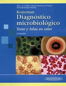 Koneman. Diagnostico Microbiologico. Texto y Atlas en Color